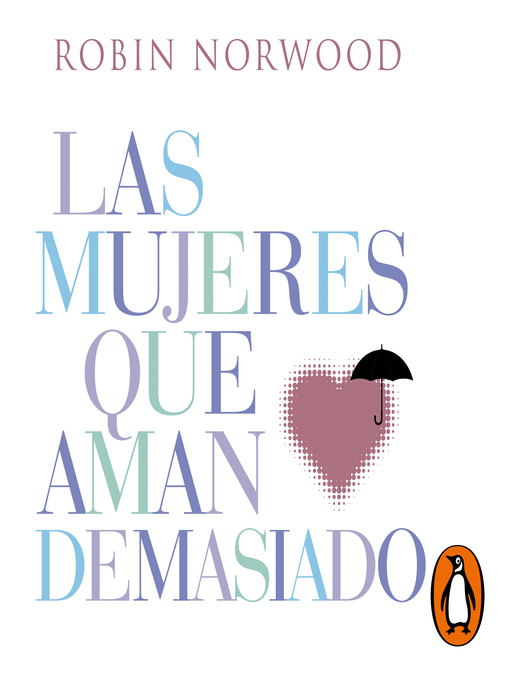 Title details for Las mujeres que aman demasiado by Robin Norwood - Available